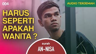 AN-NISA   AUDIO TERJEMAH INDONESIA - Muzammil Hasballah