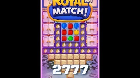 Royal Match Level 2777 - No Boosters Gameplay