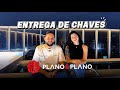 ✨ Entrega de Chaves Plano&amp;Plano Como Funciona? | Minha Casa Minha Vida | @PlanoePlano