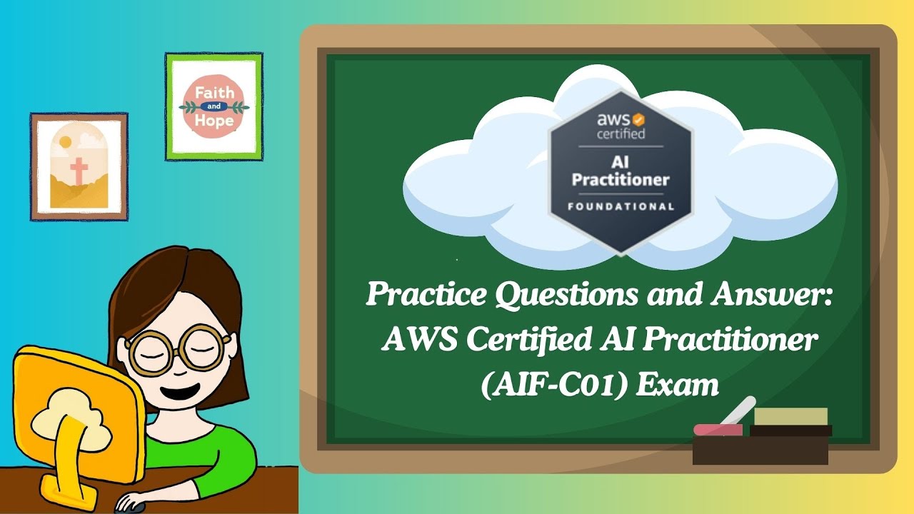AWS AI Practitioner Exam Practice | 60 Realistic Practice Questions ...