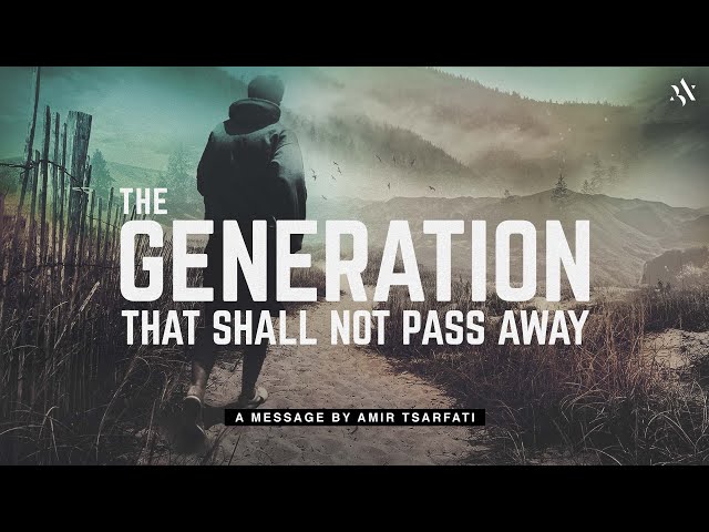 Amir Tsarfati: The Generation That Shall Not Pass Away class=