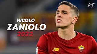 Nicolò Zaniolo 2022 Amazing Skills Assists Goals - Roma Hd