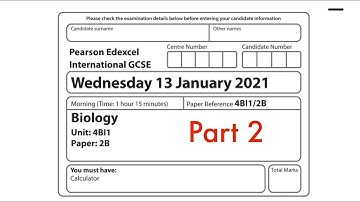 IGCSE Pearson Edexcel Biology January 2021 Paper 2 2B (9-1) 4BI1 Part 2/2