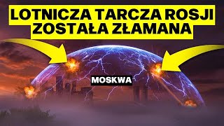 Rosyjskie Systemy Obrony Powietrznej Nie Działają Putin Stracił Panowanie Nad Swoim Niebem