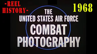 "U.S. Air Force Combat Photography" in Vietnam (1968) - Air Combat REEL History