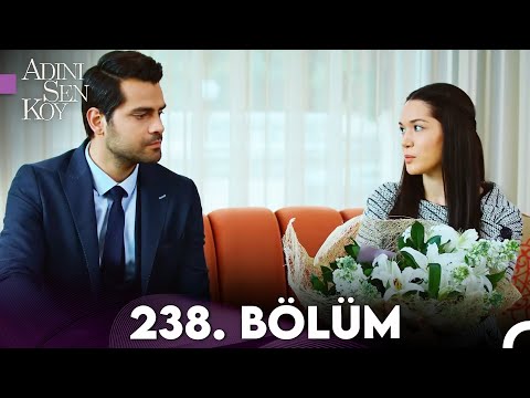 Adını Sen Koy 238. Bölüm (Uzun Versiyon)