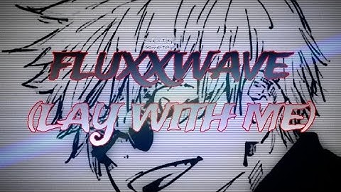 Full version | Fluxxwave | video edit X audio 🔉