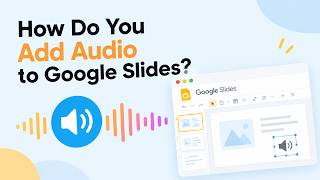 How Do You Add Audio to Google Slides