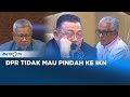 Hujan Kritik DPR Soal Pemindahan Ibu Kota ke IKN