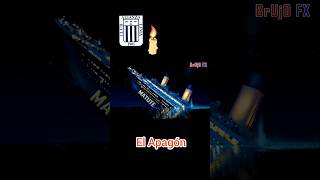 Alianza Lima Titanic El Apagón Parodia Memes Universitario De deportes 2-0 LA U Campeón en Matute