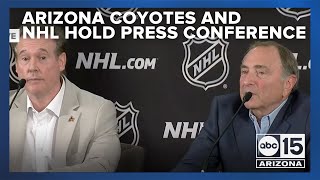 NHL and Arizona Coyotes hold press conference after announcement of team&#39;s move to Utah