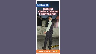 JavaScript Lecture 25 | Calculator + Form Validation | Gopal | COMEDY KA PITARA