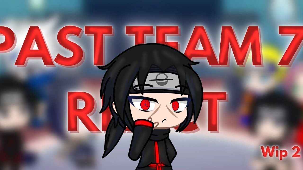 Past Team 7 react (Wip 2) - YouTube