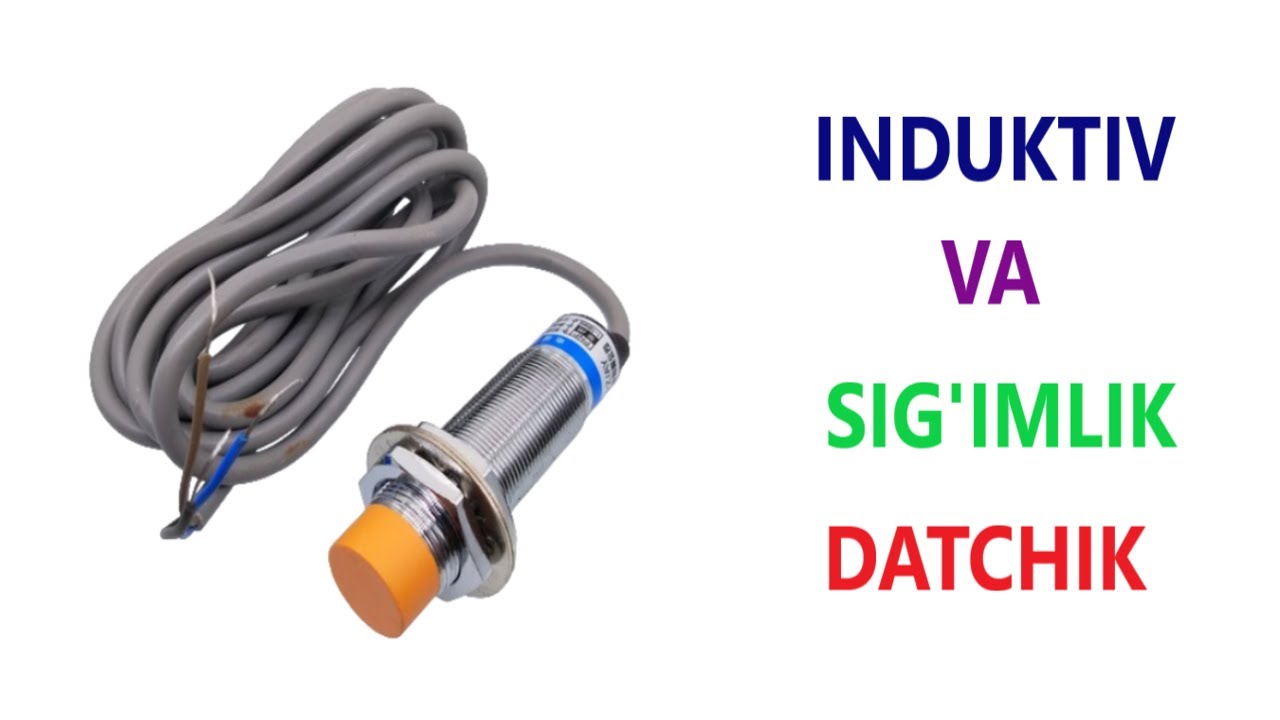 114-dars: Induktiv va sig'imlik datchik