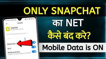 Only Snapchat Ka Data Kaise Band Kare | how to off snapchat internet | snapchat ka net band karen