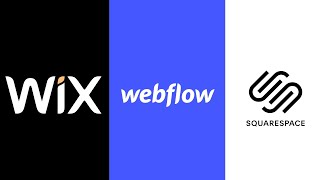 Wix VS Webflow VS Square Space | The Easiest ways to make a website in 2023