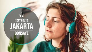 Jakarta by Bonsaye | Soft House Music screenshot 4