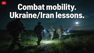 Combat mobility. Ukraine/Iran lessons.