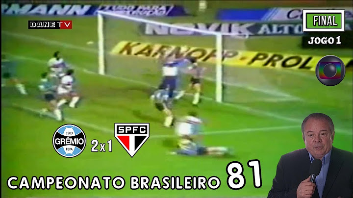 Brasileirão 1981 - Grêmio 2x1 São Paulo