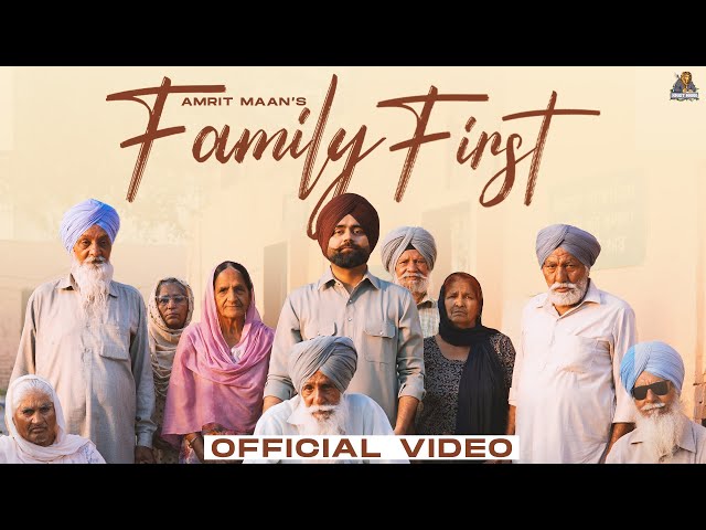 Family First ( Official Video ) Amrit Maan | Desi Crew | Latest Punjabi Song 2024 | Pro Media | class=