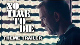 No Time To Die - Theme Trailer - Billie Eilish