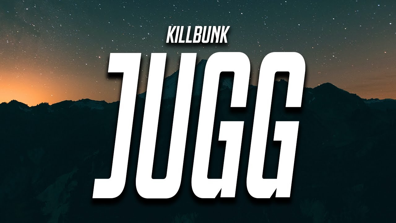 Killbunk Jugg Lyrics Chords Chordify