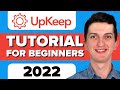 How to use upkeep  upkeep tutorial for beginners 2022