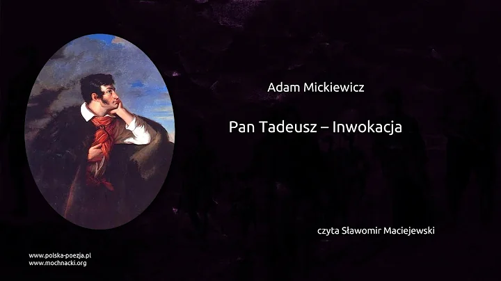 Adam Mickiewicz - Pan Tadeusz - Inwokacja