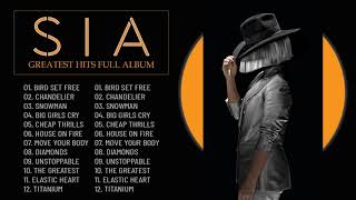 SIA Greatest Hits Full Album 2022 - SIA Best Songs Playlist 2022