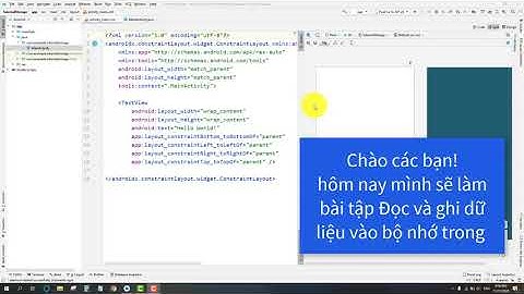 #AndroidStudio  Đọc Ghi dữ liệu vào bộ nhớ trong Internal Storage