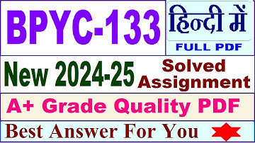 BPYC 133 solved assignment 2024-25 in Hindi || bpyc 133 solved assignment 2025 || bpyc133 2024-25
