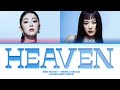 Red Velvet - IRENE & SEULGI 'Heaven' Lyrics (Color Coded Lyrics)