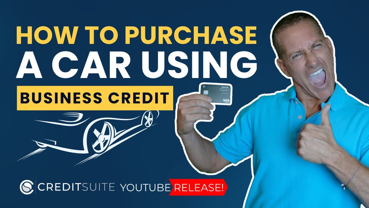 How to Purchase a Car Using Business Credit - YouTube
