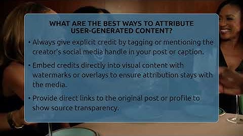 What Are The Best Ways To Attribute User-generated Content? - Everyday-Networking