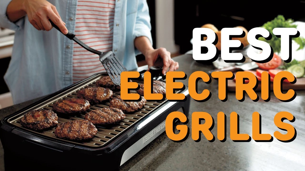 The Best Electric Grills