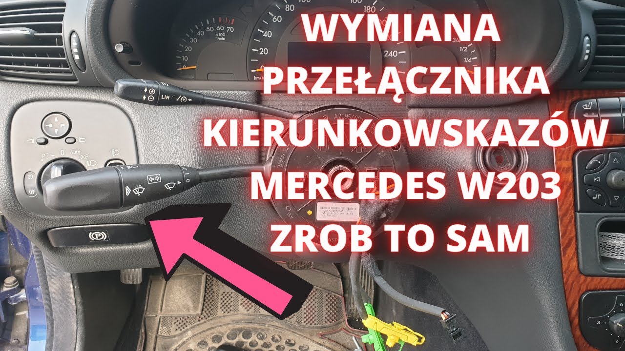 Przełącznik Kierunkowskazów Mercedes W203 C180 Kompresor Diy Zrób To Sam #Wymina #Naprawa - Youtube