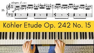 Köhler: Etude Op. 242 No. 15