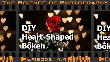 Aperture - DIY Heart Shaped Bokeh for Valentine