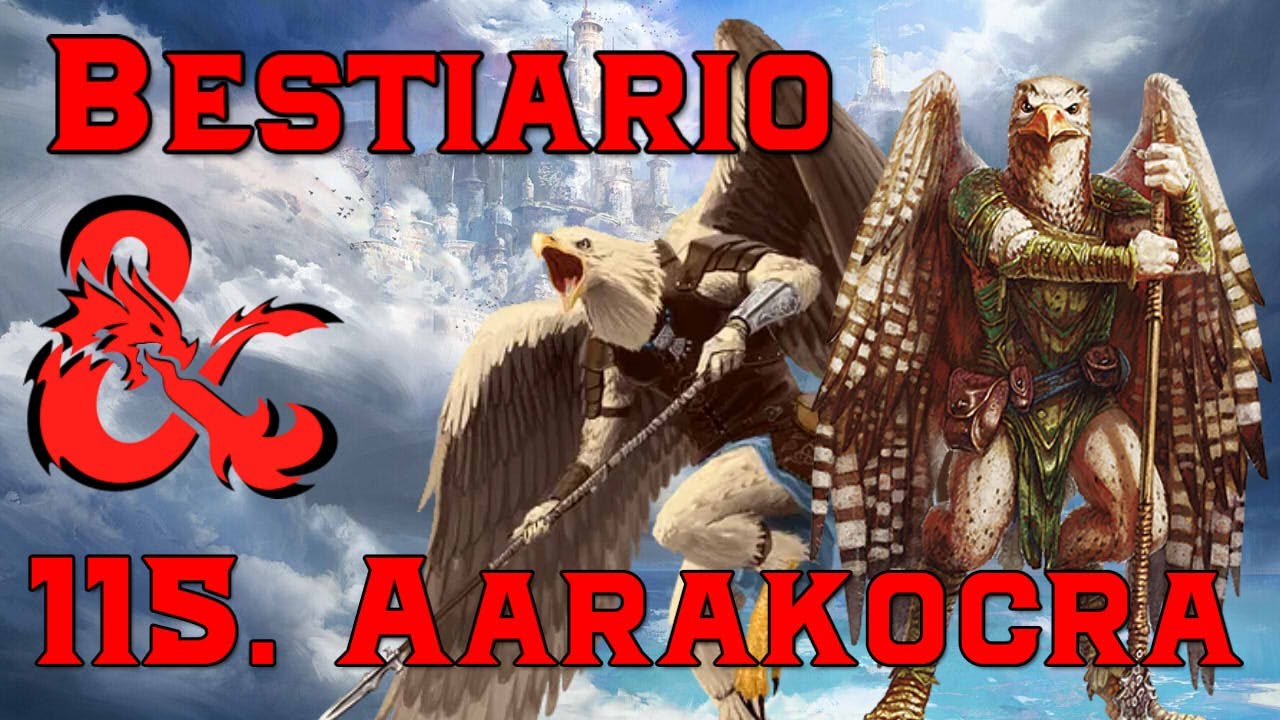Bestiario Dragones y Mazmorras. Capítulo 115. Aarakocra