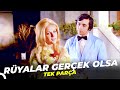 Rüyalar Gerçek Olsa | Eski Türk Dram Filmi İzle