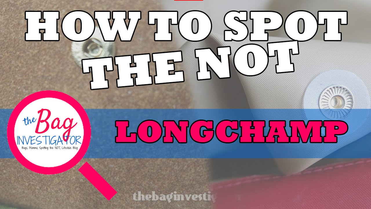 how to know if longchamp is authentic