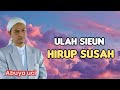 Abuya uci - Ulah sieun hirup susah