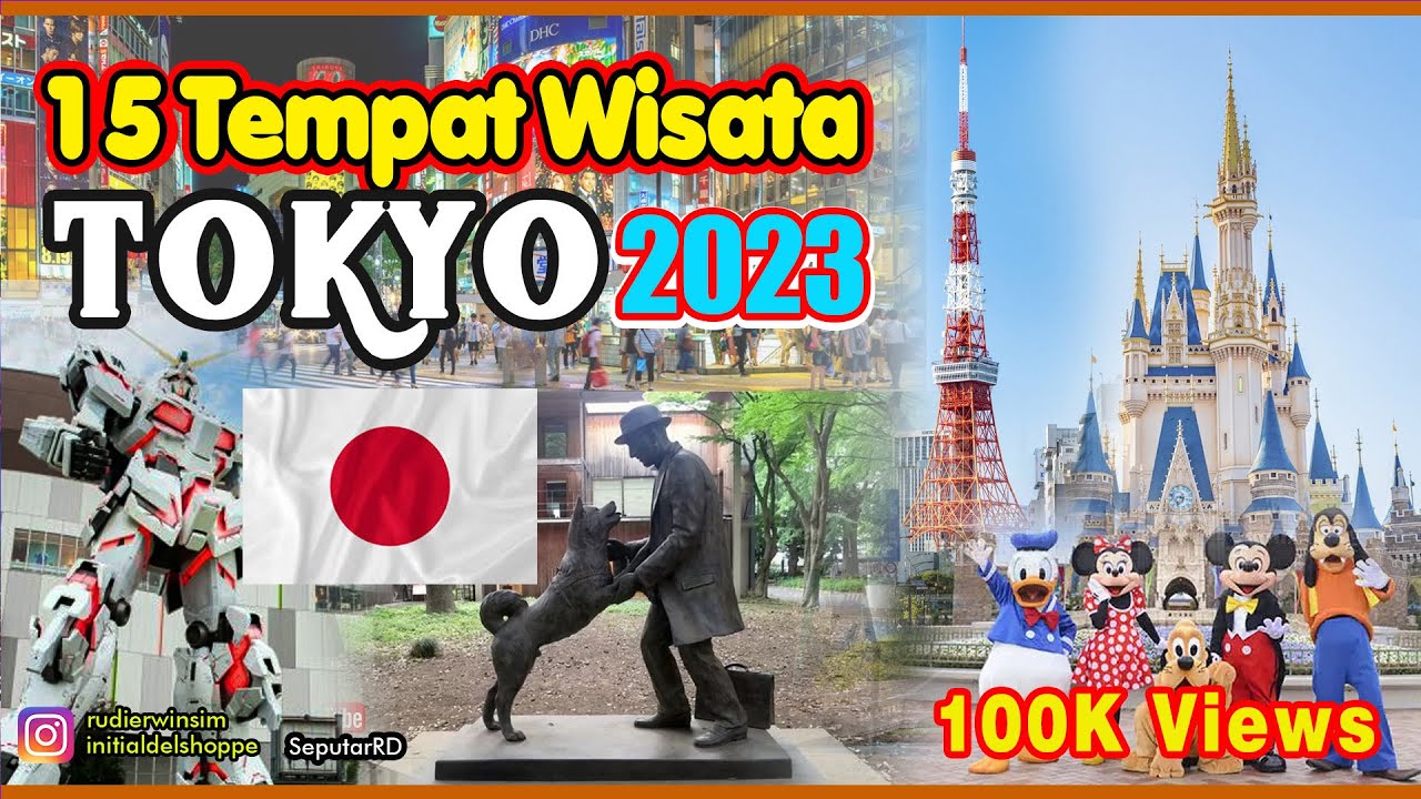 15 Tempat Wisata Terpopuler di TOKYO-JEPANG , No. 6, 10 dan 11 paling Amazing Tahun 2023