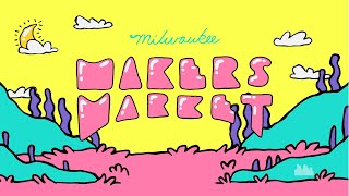 The Milwaukee Makers Market is a one-stop shop local experience