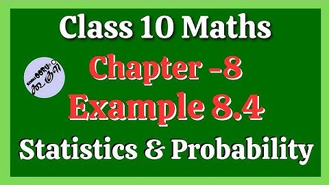 Example 8.4 | Statistics & Probability| Class 10 | Maths | In Tamil | Nammaoorugoogle|