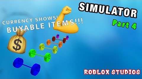 Roblox Studio - How To Make A Simulator PT.4