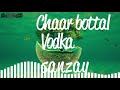 Chaar bottle vodka remix