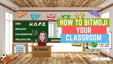 How to make your own Bitmoji Classroom with Google Slides.