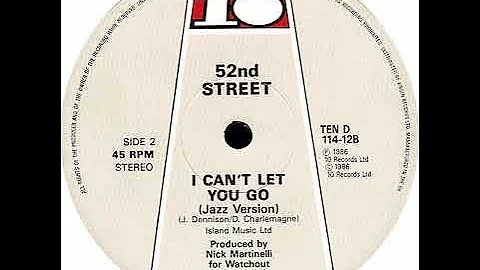 52nd Street - I Can't Let You Go (Jazz Version) (1986)
