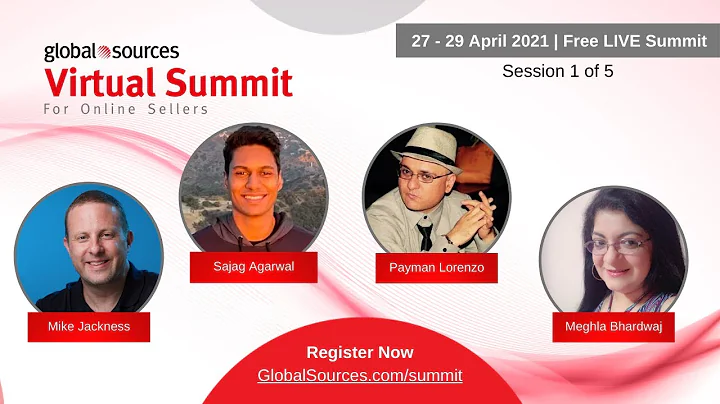 Session 1 - Global Sources Virtual Summit for Online Sellers